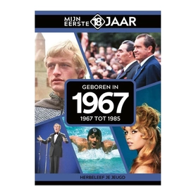 Mijn eerste 18 jaar 1967 (1967 tot 1985)