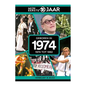 Mijn eerste 18 jaar 1974 (1974 tot 1992)