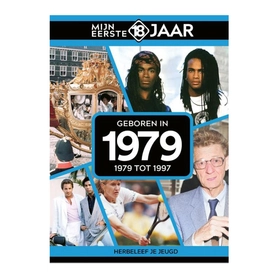 Mijn eerste 18 jaar 1979 (1979 tot 1997)