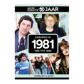 Mijn eerste 18 jaar 1981 (1981 tot 1999)